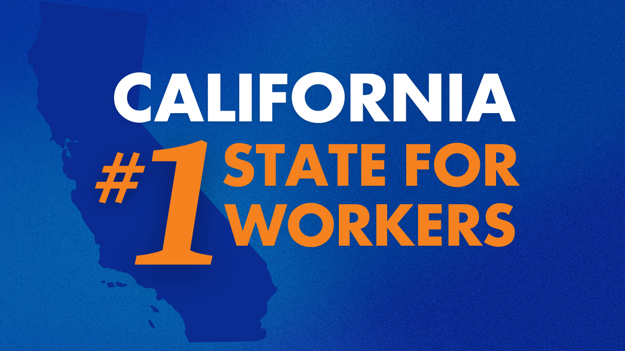 Happy Labor Day! California is the #1 for state for workers, #1 economy in the nation