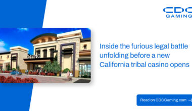 Inside the furious legal battle unfolding before a new California tribal casino opens – CDC Gaming