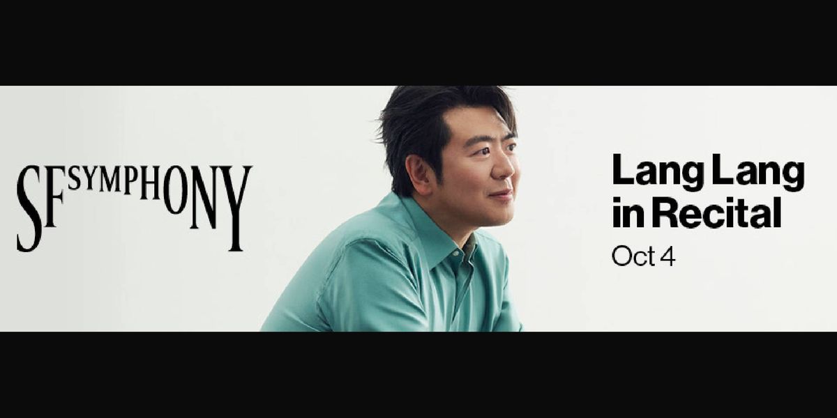 LANG LANG IN RECITAL | KCBS All News 106.9FM and 740AM