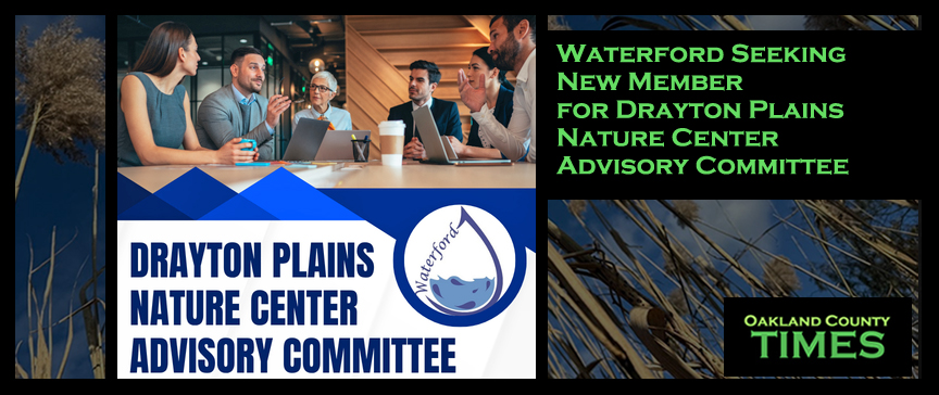 Waterford Seeking New Member for Drayton Plains Nature Center Advisory Committee