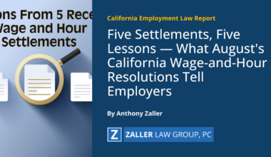 Five Settlements, Five Lessons — What August's California Wage-and-Hour Resolutions Tell Employers