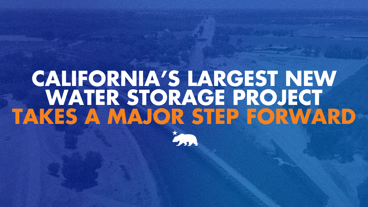 California’s largest new water storage project takes a major step forward