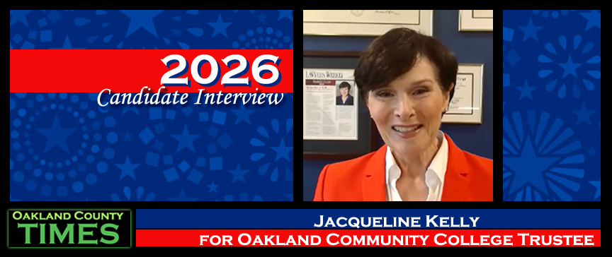 2026 Candidate Interview: Jacqueline Kelly for Oakland Community College Trustee