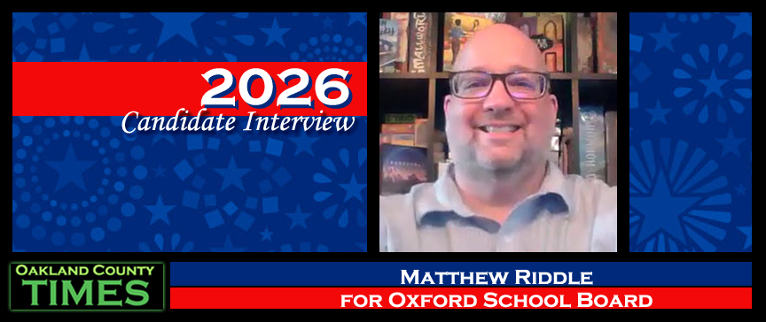 2026 Candidate Interview: Matthew Riddle for Oxford School Board