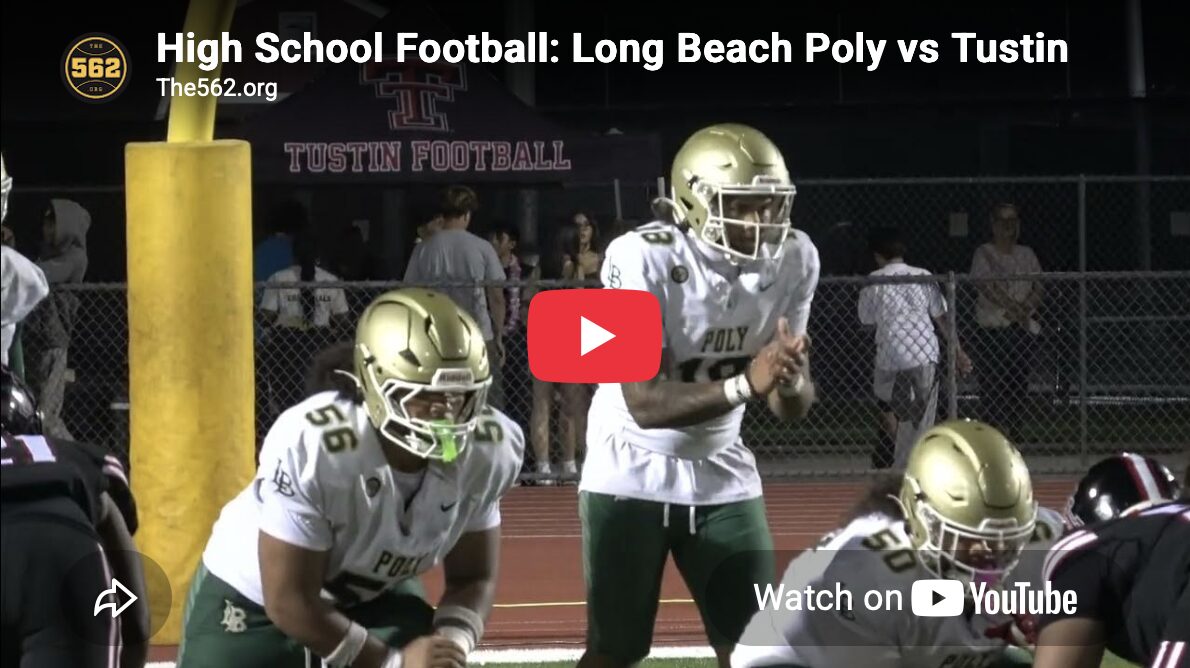 VIDEO: Long Beach Poly Football vs Tustin – The562.org