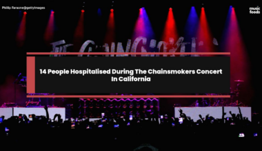 14 People Hospitalised During The Chainsmokers Concert In California