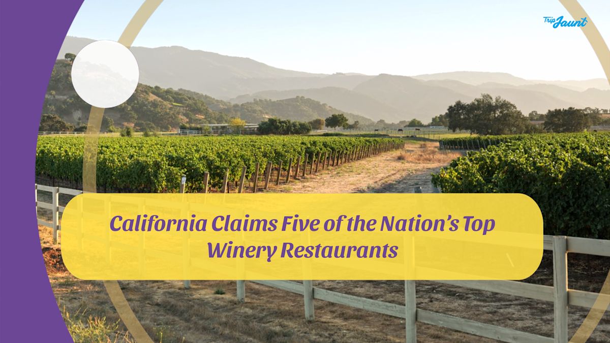 California Claims Five of the Nation’s Top Winery Restaurants