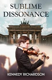 The front jacket of Sublime Dissonance by Kennedy (Ken) Richardson