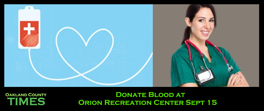 Sept 15 - Donate Blood at Orion Recreation Center