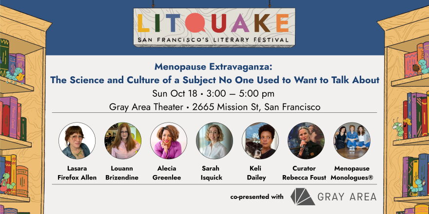 “Menopause Extravaganza: The Science and Culture of a Subject No One Used to Want to Talk About" graphic