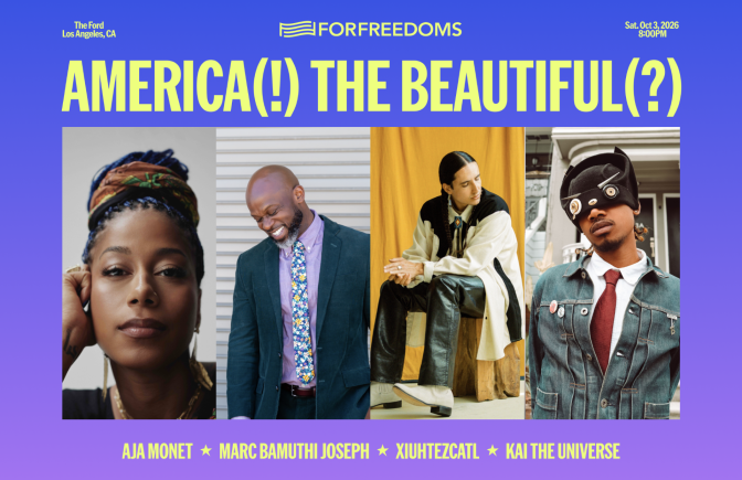 Poster for 'America(!) The Beautiful(?)' at The Ford, Oct 3, 2026, featuring four portraits above performer names Aja Monet, Marc Bamuthi Joseph, Xiuhtezcatl and Kai the Universe.