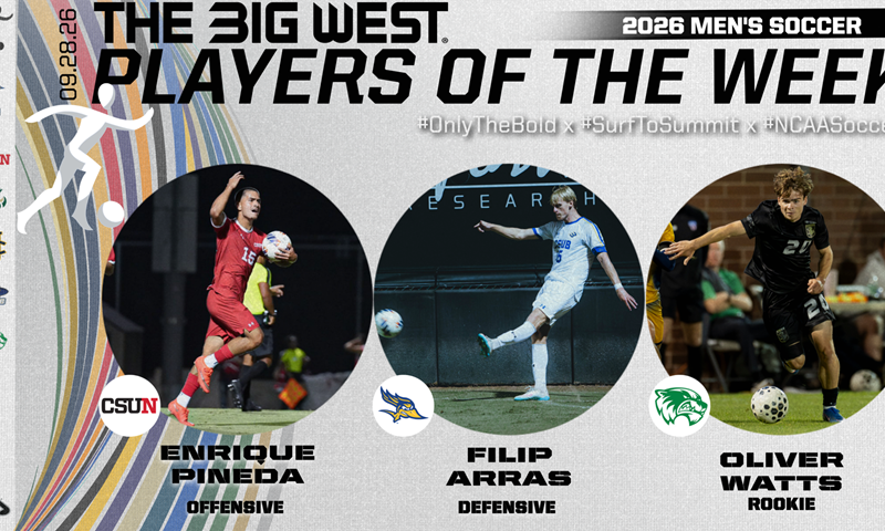 CSUN’s Pineda, Cal State Bakersfield’s Arras and Utah Valley’s Watts Earn Player of the Week Awards