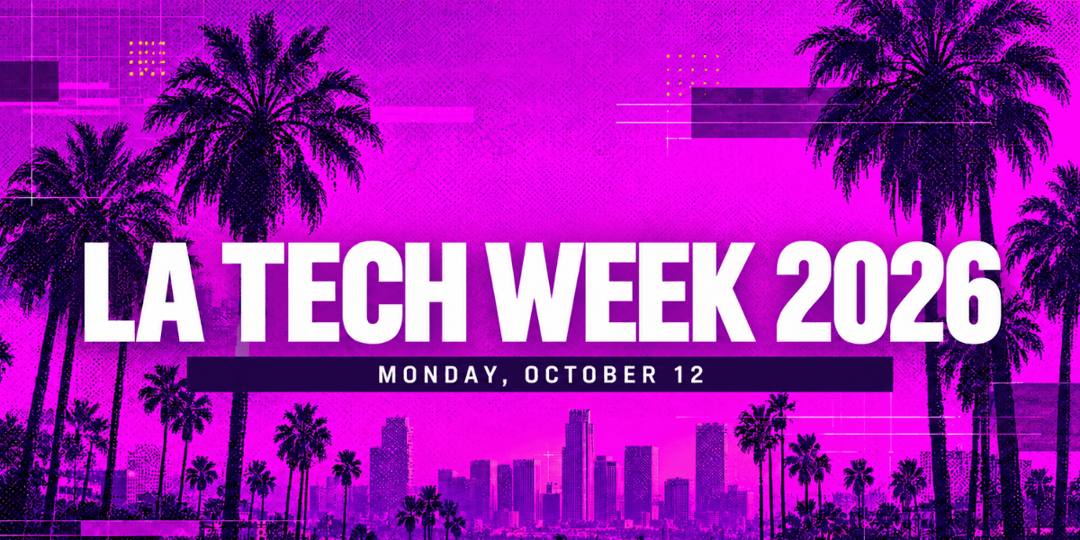 LA Tech Week 2026: Monday’s Event Lineup
