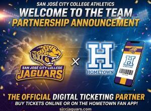 Promotional graphic announcing San José City College Athletics’ partnership with HomeTown as its official digital ticketing partner. The graphic features the SJCC Jaguars and HomeTown logos alongside a smartphone displaying a digital ticket. Fans can buy