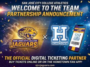 San José City College Athletics announced a partnership with HomeTown Ticketing, a digital ticketing platform for school and college athletics Promotional graphic announcing San José City College Athletics’ partnership with HomeTown as its official digital ticketing partner. The graphic features the SJCC Jaguars and HomeTown logos alongside a smartphone displaying a digital ticket. Fans can buy