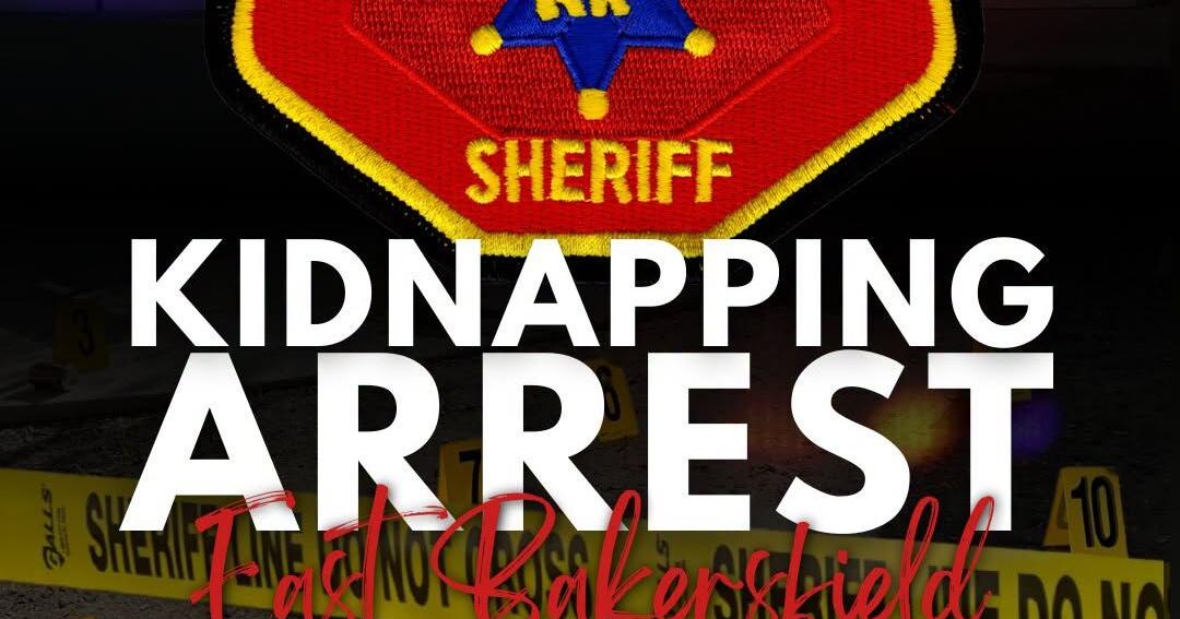 Bakersfield man arrested for kidnapping after dragging woman into truck | Covering California
