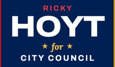 Why I support Ricky Hoyt for City Council