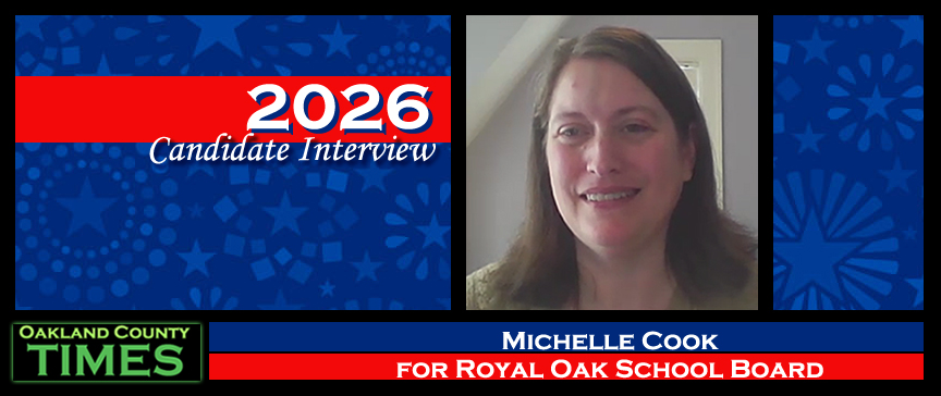 2026 Candidate Interview: Michelle Cook for Royal Oak School Board