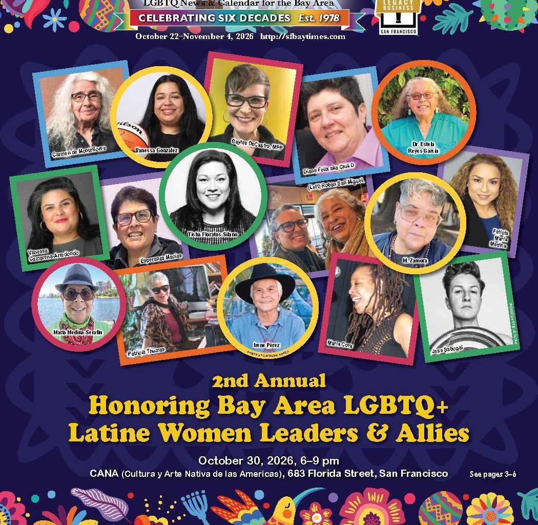 Second Annual Honoring Bay Area LGBTQ+ Latine Women Leaders & Allies - San Francisco Bay Times