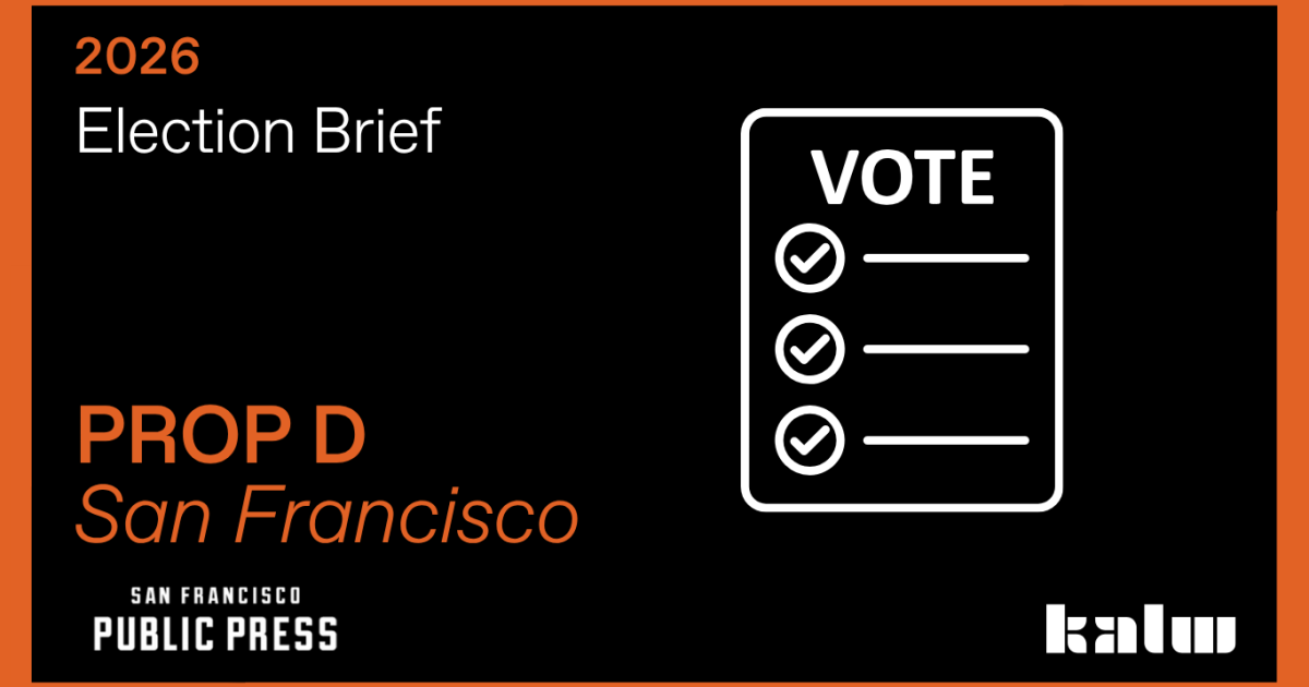San Francisco’s Proposition D explained