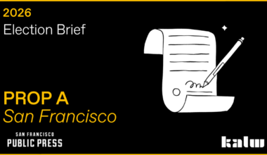Prop. A would make several changes to San Francisco's city charter