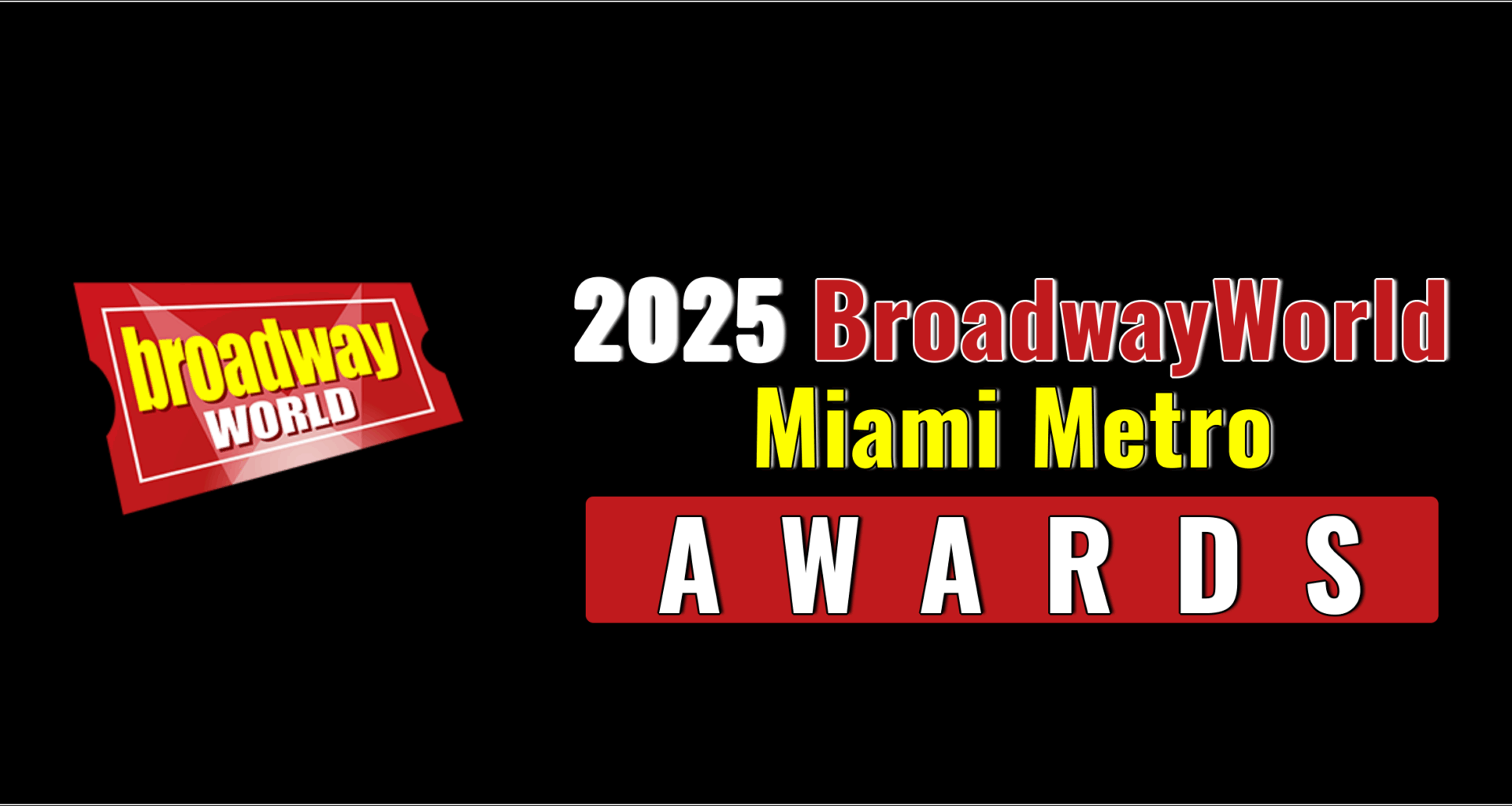 Voting Open for the 2025 BroadwayWorld Miami Metro Awards