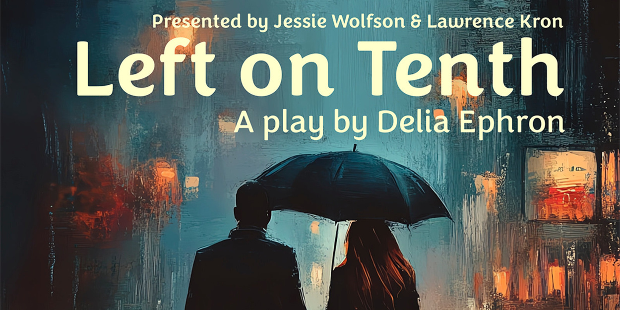 Gablestage Theatre Company To Present Regional Premiere Of Delia Ephron’s LEFT ON TENTH