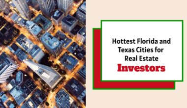 5 Hottest Florida and Texas Markets for Real Estate Investors in 2025