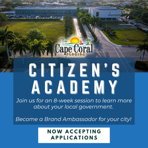 Applications Open for the 2025 Cape Coral Citizen’s Academy