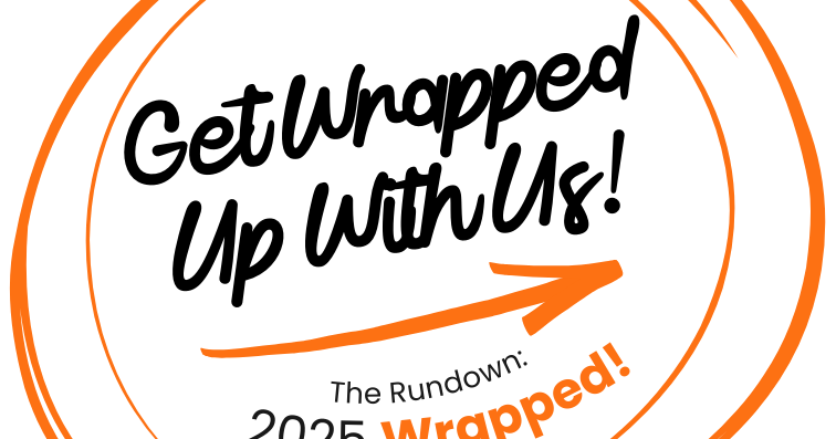 The Rundown: 2025 Wrapped! | Originals