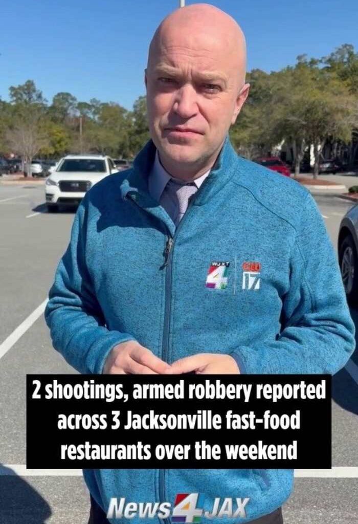 2 shootings, armed robbery reported across 3 Jacksonville fast-food restaurants over the weekend