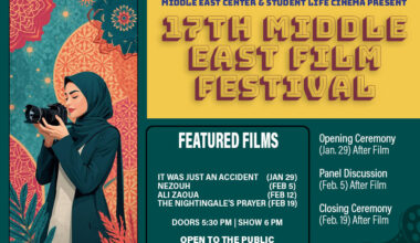 Promotional graphic for the 17th Middle East Film Festival. Illustrated woman in a hijab holding a camera. Featured films: It Was Just an Accident (Jan. 29), Nezouh (Feb. 5), Ali Zaoua (Feb. 12), and The Nightingale’s Prayer (Feb. 19). Doors 5:30 p.m., show 6 p.m. Open to the public.