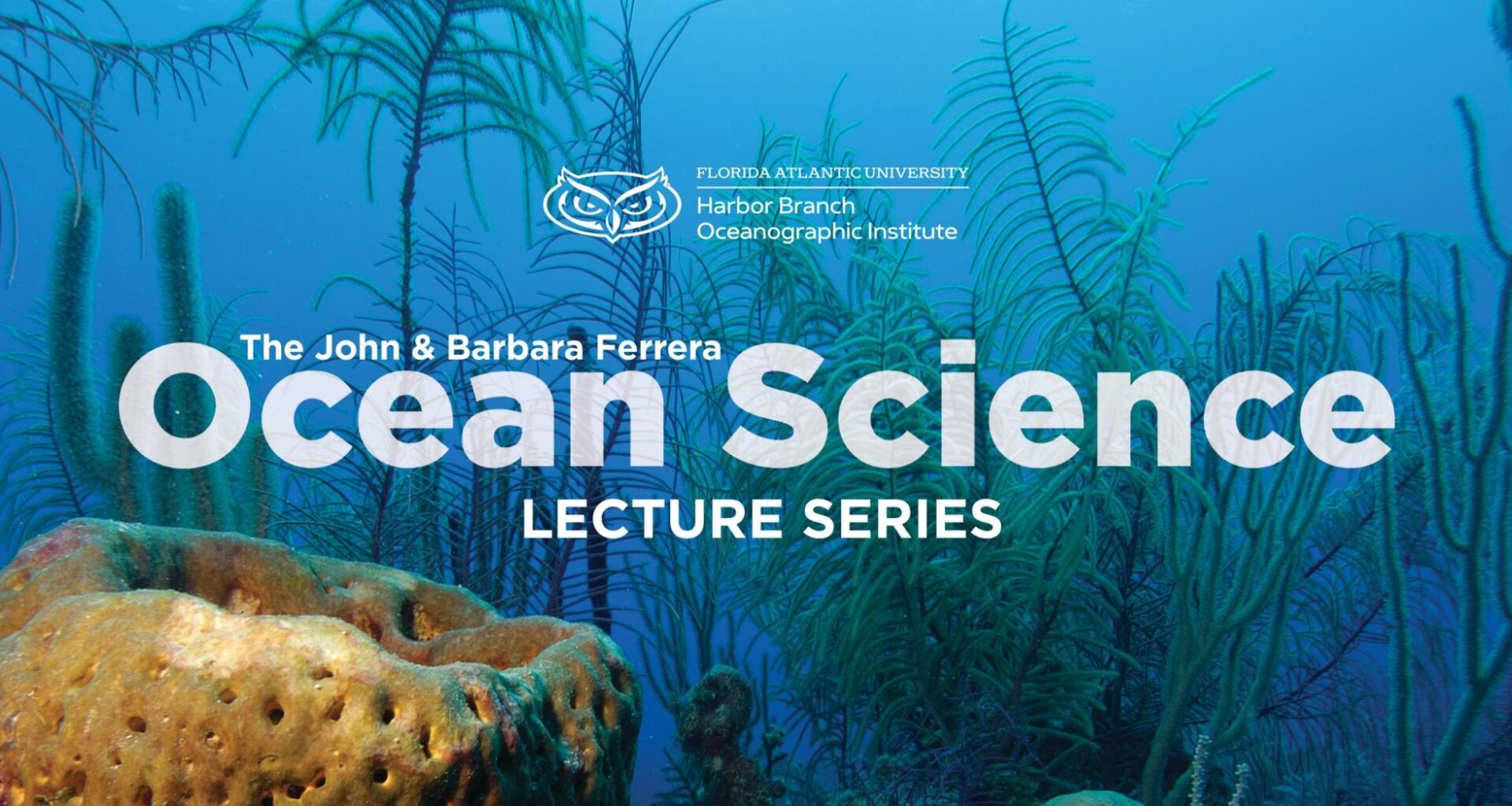 FAU Harbour Branch introduces the 2026 Ocean Science Lecture Series – FAU University Press
