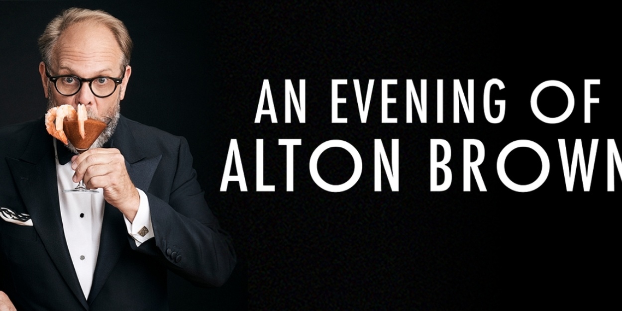 AN EVENING OF ALTON BROWN Comes To Ruth Eckerd Hall This Spring