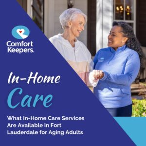 CK Fort Lauderdale 2 Comfort Keepers Expands In-Home Care Services to Fort Lauderdale for Aging Adults