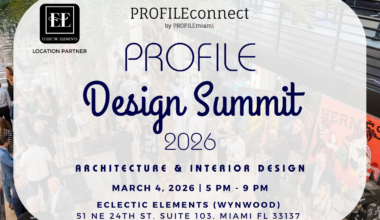 3rd Annual PROFILE Design Summit 2026 at Eclectic Elements Miami in Wynwood — PROFILEmiami South Florida Real Estate and Lifestyle