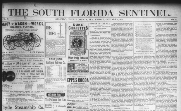 The weekly South Florida Sentinel begins publication in Orlando in 1885. It ceased publication in late 1903 when its owner left to go to Miami to start the Miami Record, which became the Miami Herald. The Sentinel was revived in 1907. (Sentinel file)