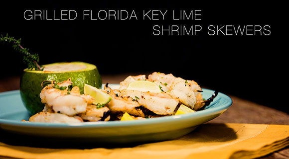 FRESH FROM FLORIDA VIDEO RECIPE: Learn How to Make Delicious Grilled Florida Key Lime Shrimp Skewers