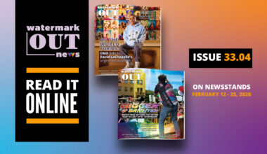 Watermark Out News 33.04: As the World Turns/Bigger & Brighter