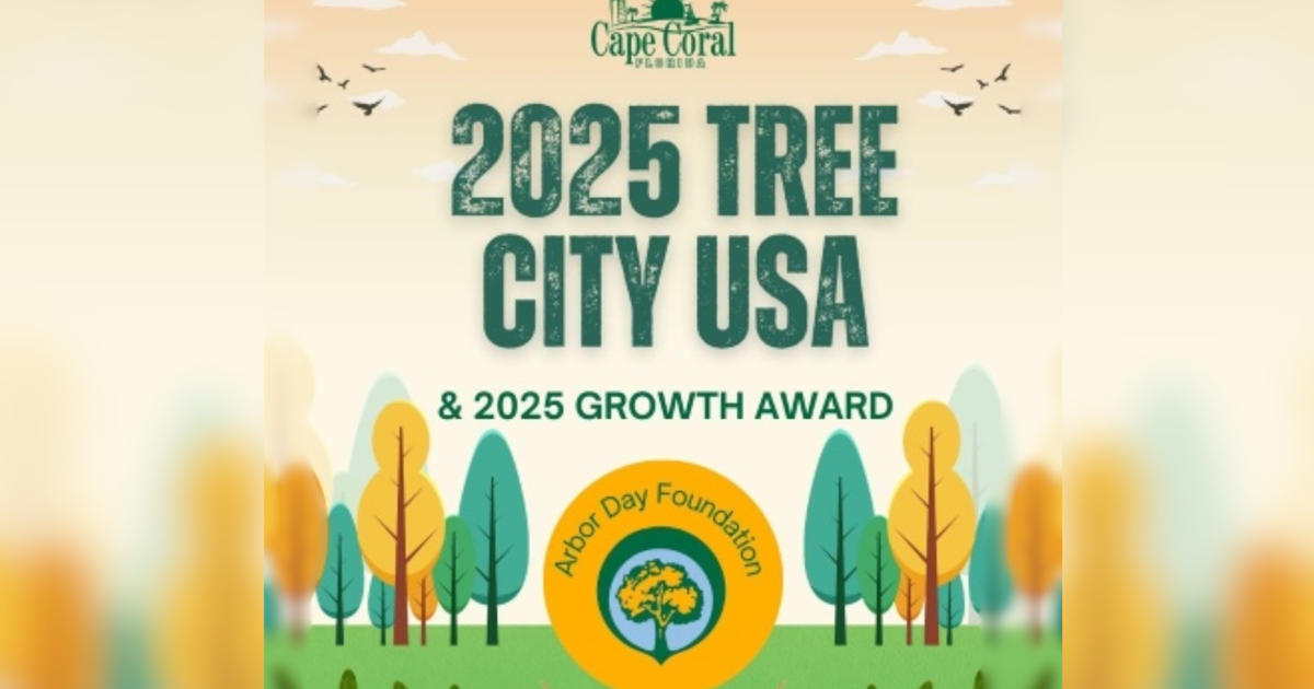 Cape Coral designated Tree City USA community for 2025 | Lee County