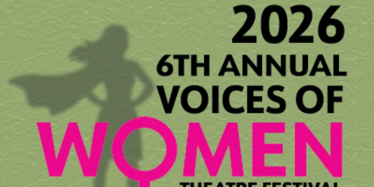 POWERSTORIES' 6TH ANNUAL VOICES OF WOMEN THEATRE FESTIVAL at Hillsborough College Theatre