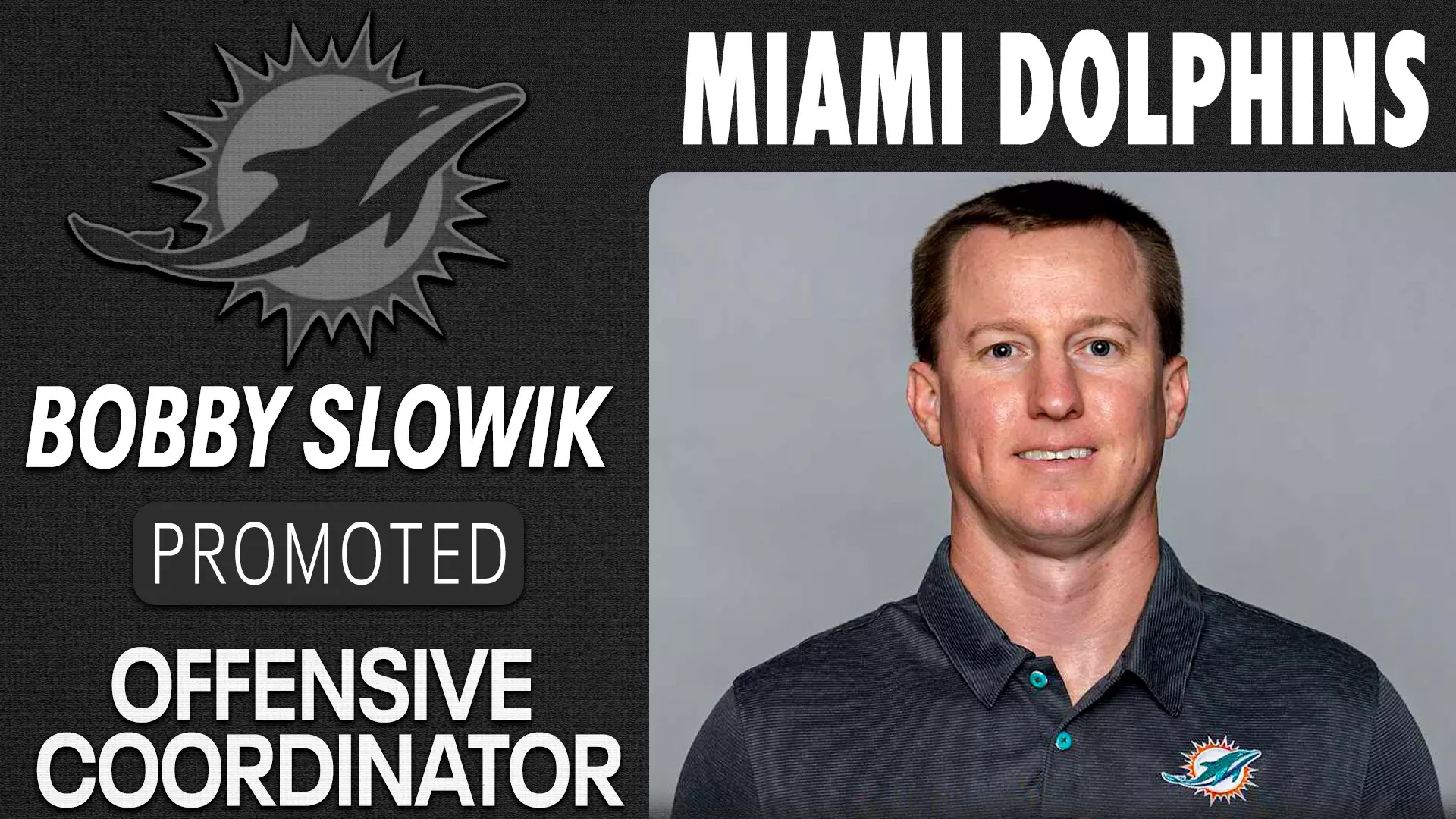 Bobby Slowik Dolphins