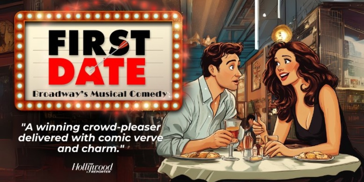 FIRST DATE at Pompano Beach Cultural Center