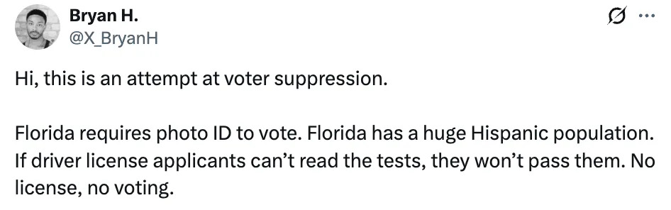 Tweet by Bryan H. claims Florida voter suppression by requiring photo ID, impacting non-English-speaking Hispanic population who may fail driving tests