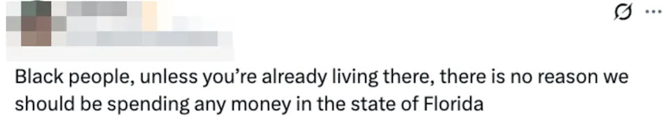 Tweet reads: "Black people, unless you're already living there, there is no reason we should be spending any money in the state of Florida."