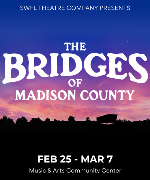 The Bridges of Madison County at Music & Arts Community Center Ft. Myers/Naples
