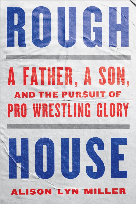 ‘Rough House’ explores independent wrestling as a subculture – Orlando Sentinel