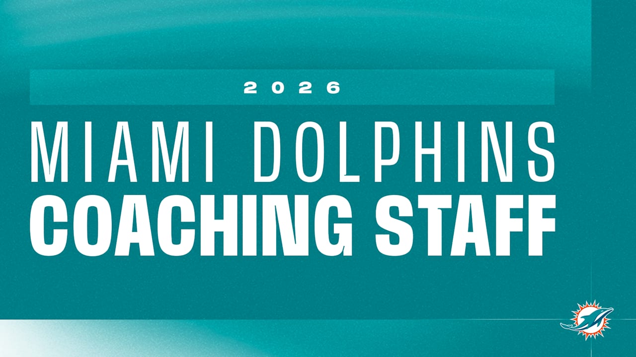 Miami Dolphins announce 2026 coaching staff