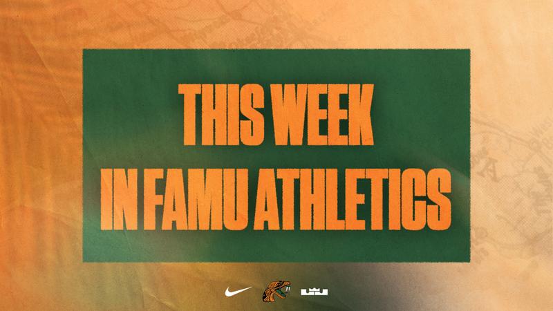This Week in Florida A&M Athletics