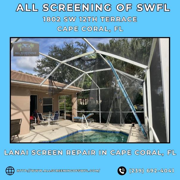 Lanai Screen Repair in Cape Coral, FL - All Screening of SWFL. All Screening of SWFL is Cape Coral